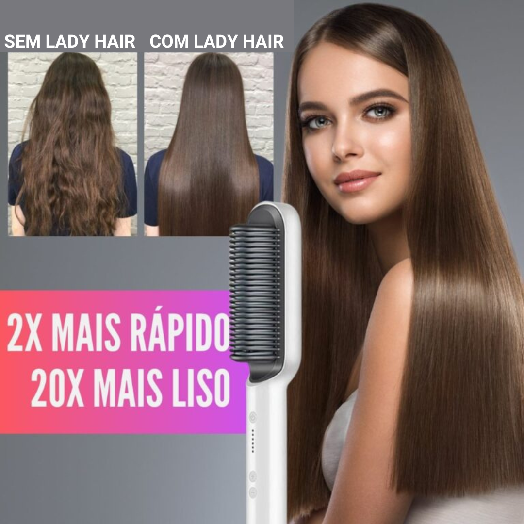 Escova Alisadora Lady Hair 3x1 - Cabelos Lisos na hora